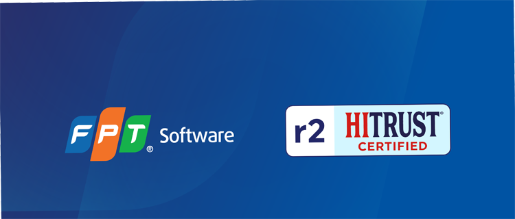 FPT Software đạt chứng nhận HITRUST lần 2