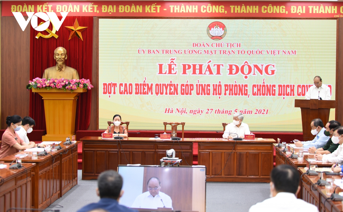 Chủ tịch nước Nguyễn Xuân Phúc phát động đợt cao điểm quyên góp ủng hộ phòng, chống Covid-19 vào ngày 27/5/2021.
